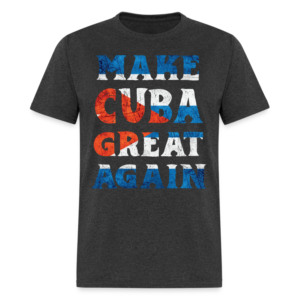 Make Cuba Great Again T-Shirt - heather black