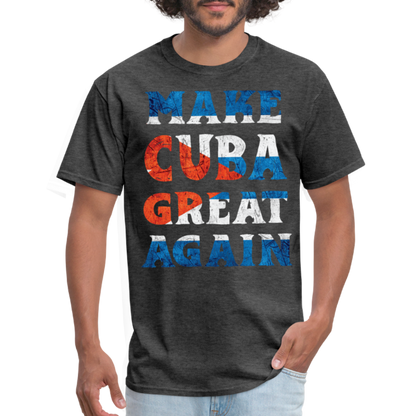 Make Cuba Great Again T-Shirt - heather black