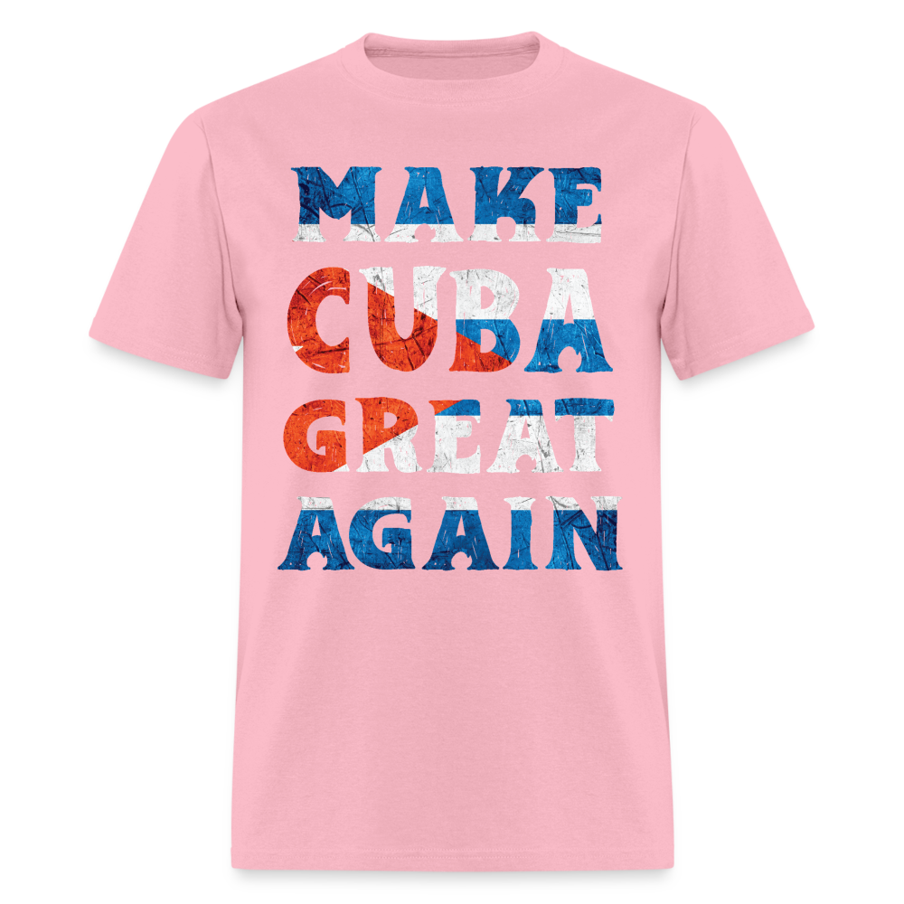 Make Cuba Great Again T-Shirt - pink