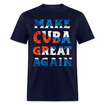Make Cuba Great Again T-Shirt - navy