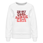 In My Cool Auntie Era : Women’s Premium Sweatshirt