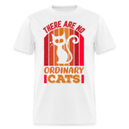 There Are No Ordinary Cats T-Shirt