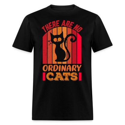 There Are No Ordinary Cats T-Shirt - black