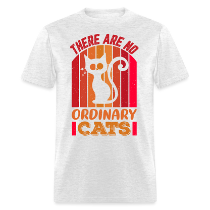 There Are No Ordinary Cats T-Shirt - light heather gray