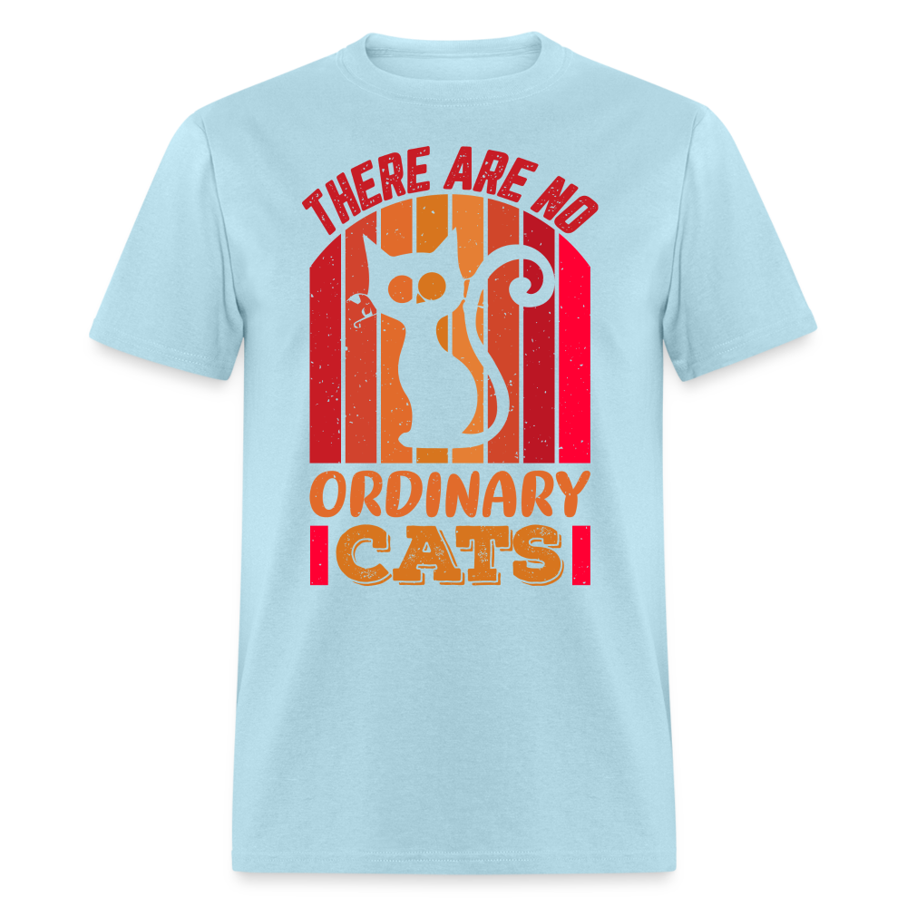 There Are No Ordinary Cats T-Shirt - powder blue