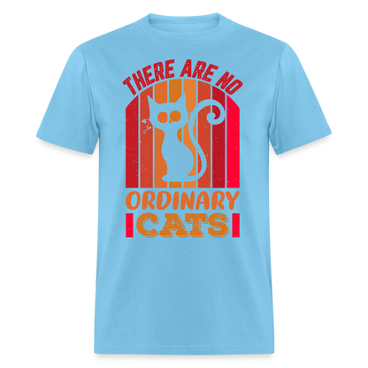 There Are No Ordinary Cats T-Shirt - aquatic blue