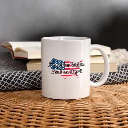 Pray For Biden Psalms 109:8 Coffee/Tea Mug - white
