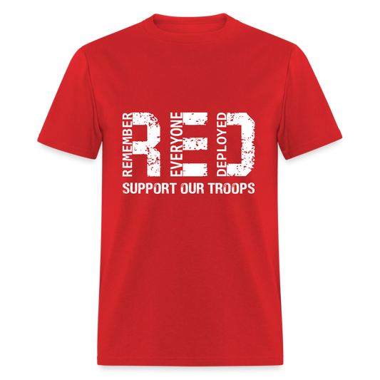 RED Remember Everyone Deployed Support Our Troops T-Shirt - red