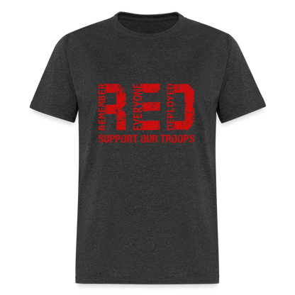 RED Remember Everyone Deployed T-Shirt (Support Our Troops) - heather black