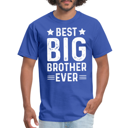 Best Big Brother Ever T-Shirt - royal blue