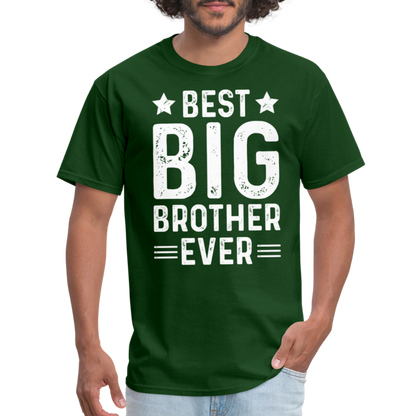 Best Big Brother Ever T-Shirt - forest green