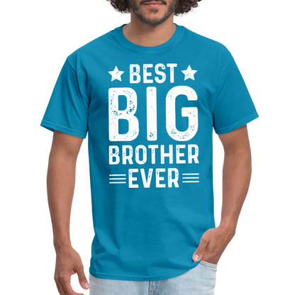 Best Big Brother Ever T-Shirt - turquoise
