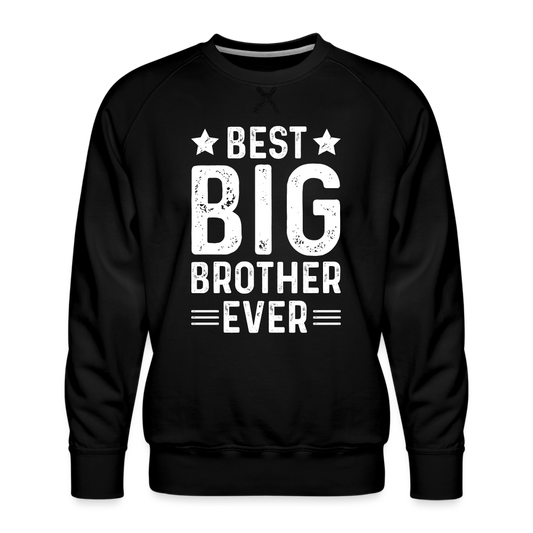 Best Big Brother Ever Premium Sweatshirt - black