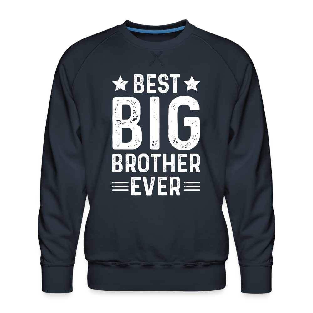Best Big Brother Ever Premium Sweatshirt - navy