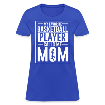 My Favorite Basketball Player Call Me Mom T-Shirt - royal blue