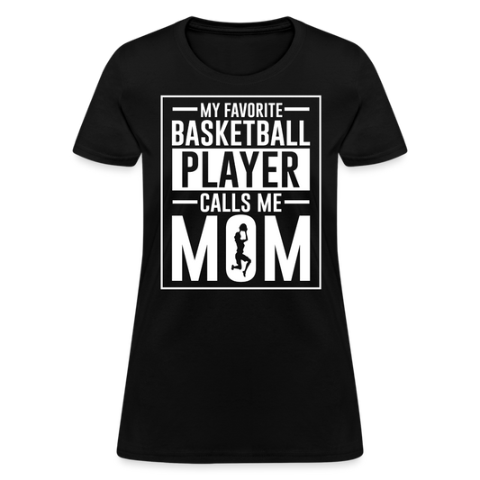 My Favorite Basketball Player Call Me Mom T-Shirt - black