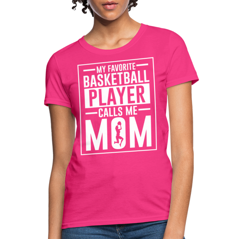 My Favorite Basketball Player Call Me Mom T-Shirt - fuchsia