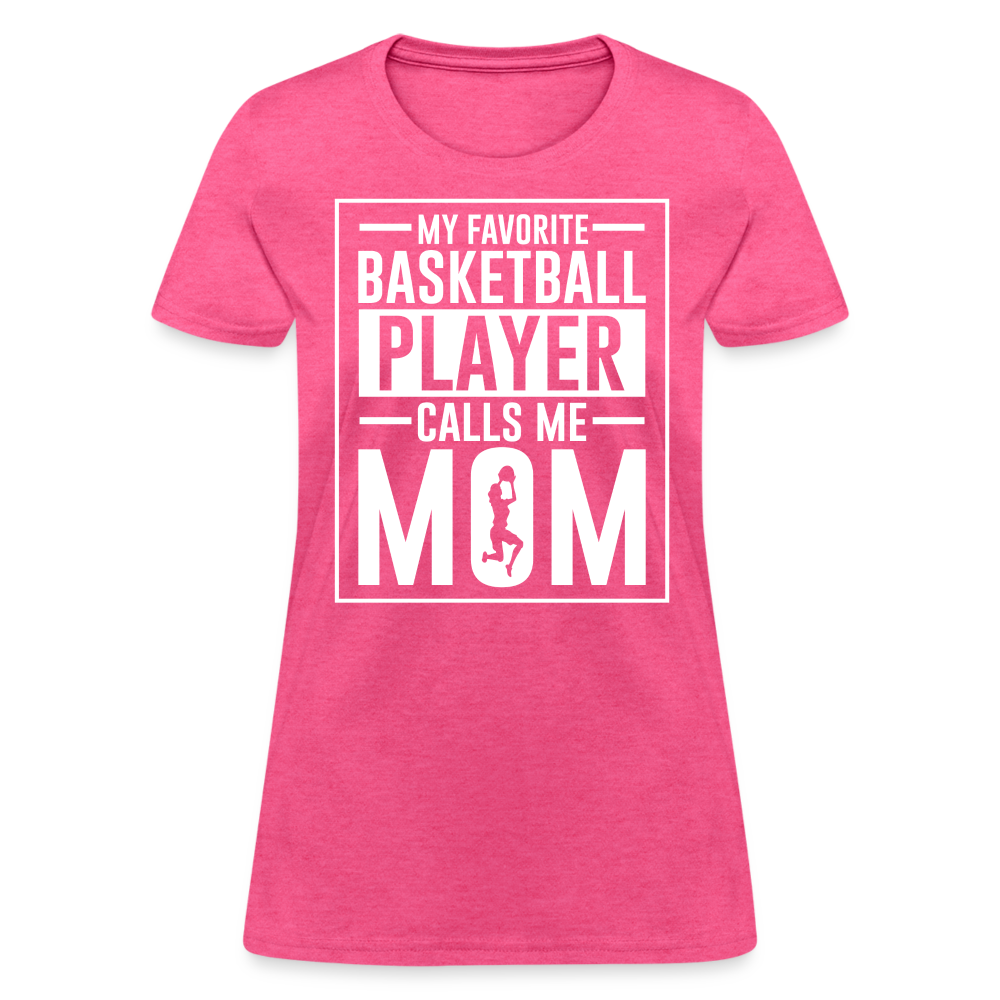 My Favorite Basketball Player Call Me Mom T-Shirt - heather pink