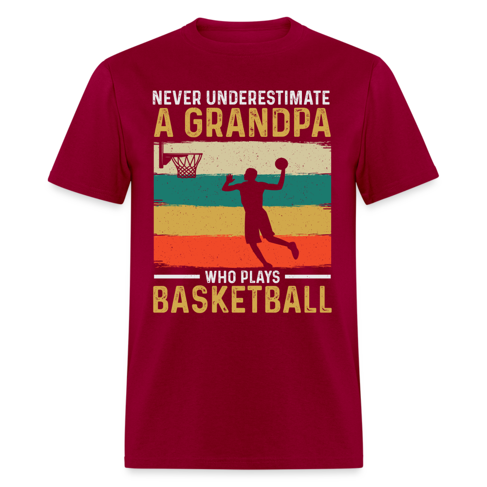 Never Underestimate A Grandpa Who Plays Basketball T-Shirt - dark red