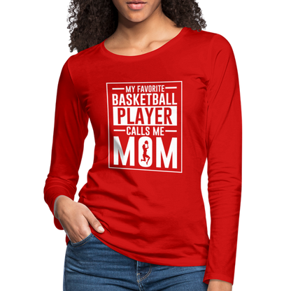 My Favorite Basketball Player Call Me Mom Premium Long Sleeve T-Shirt - red