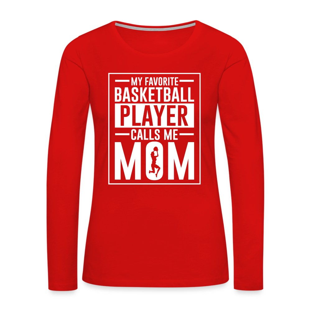 My Favorite Basketball Player Call Me Mom Premium Long Sleeve T-Shirt - red