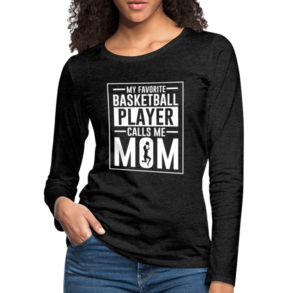My Favorite Basketball Player Call Me Mom Premium Long Sleeve T-Shirt - charcoal grey