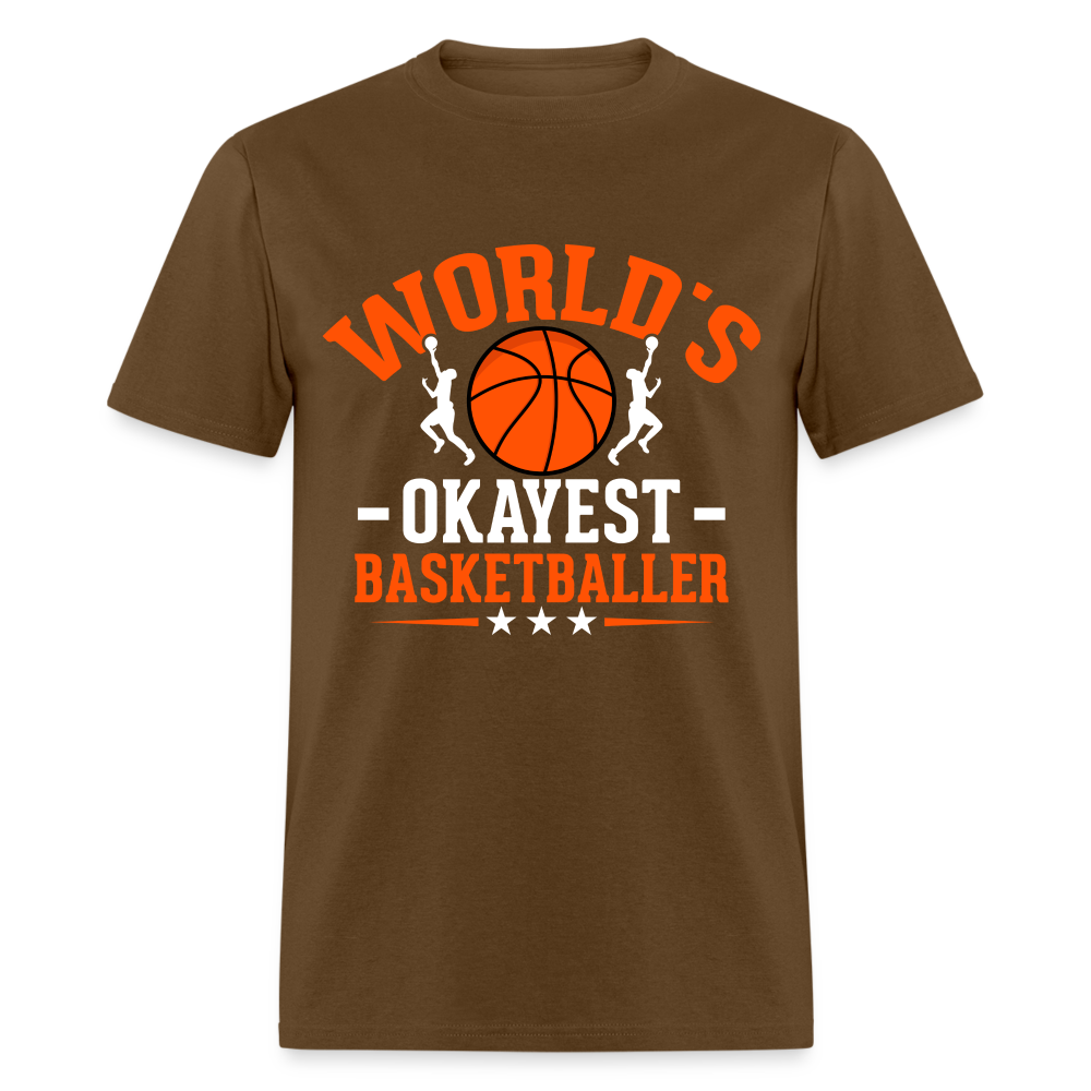World's Okayest Basketball Player T-Shirt - brown