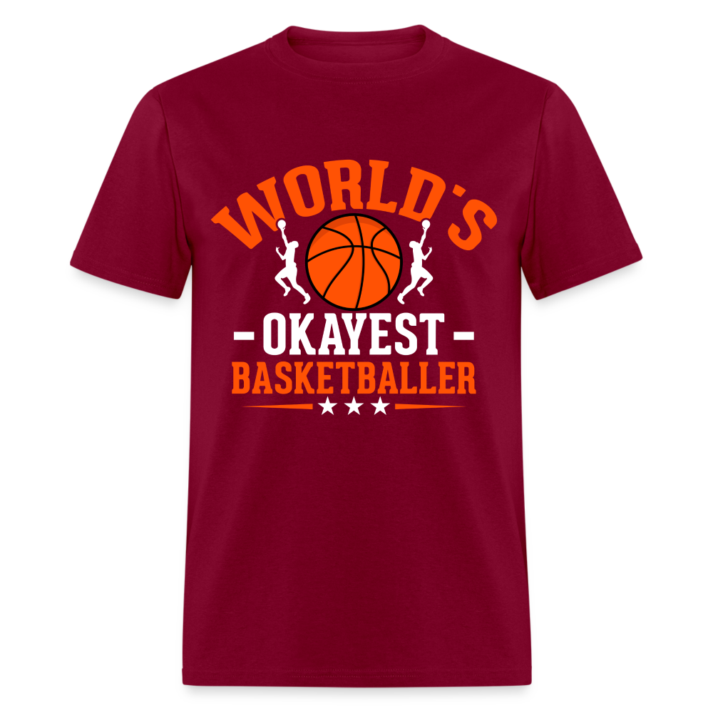 World's Okayest Basketball Player T-Shirt - burgundy