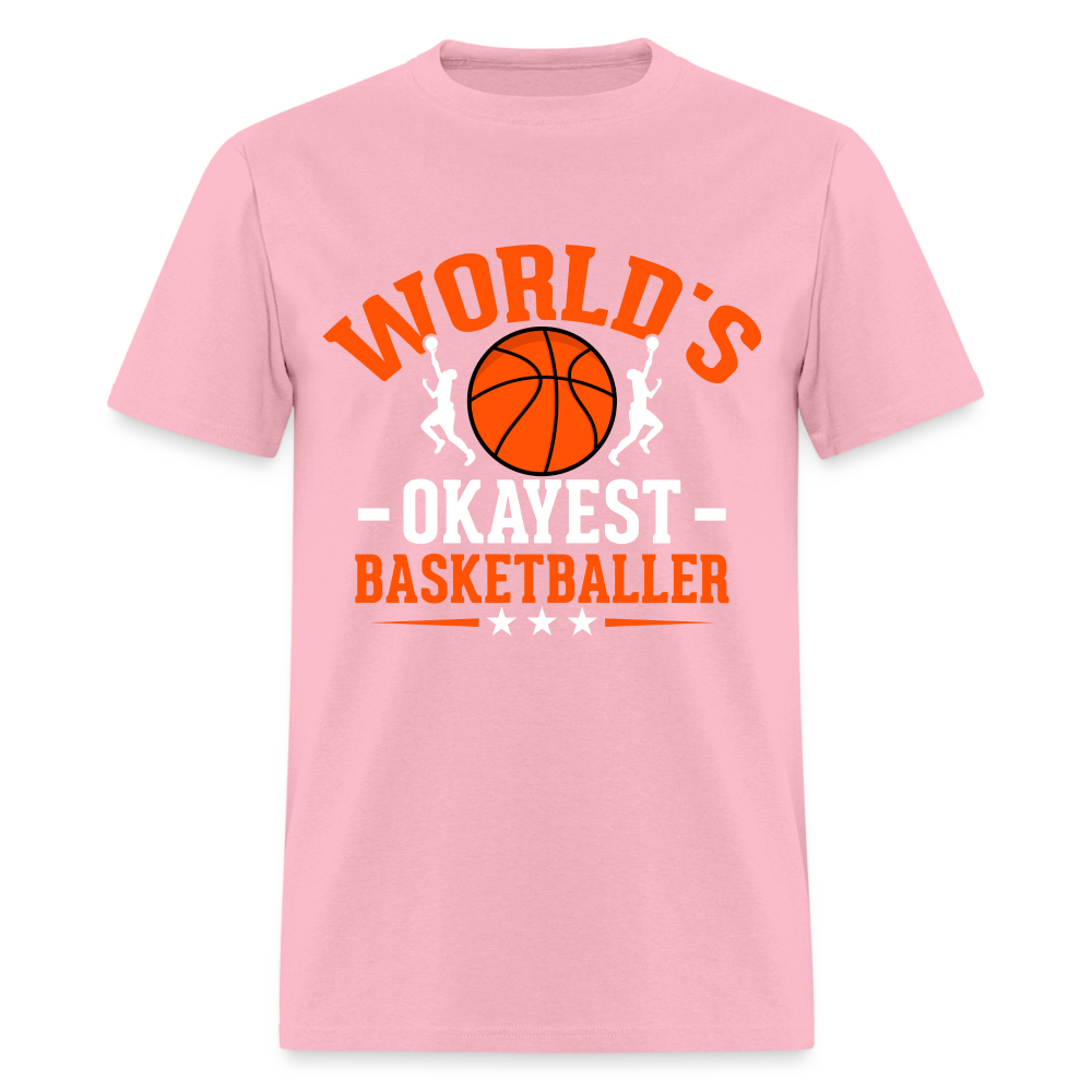 World's Okayest Basketball Player T-Shirt - pink