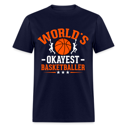 World's Okayest Basketball Player T-Shirt - navy