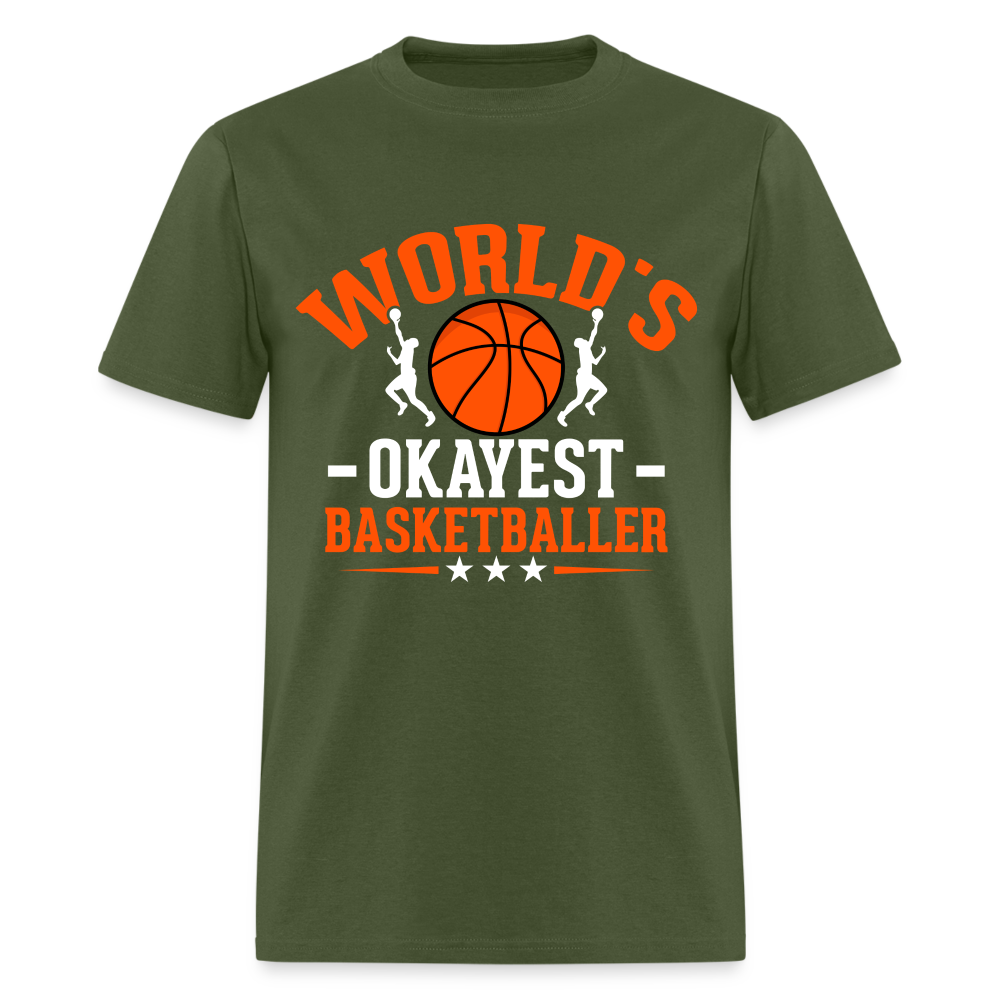 World's Okayest Basketball Player T-Shirt - military green
