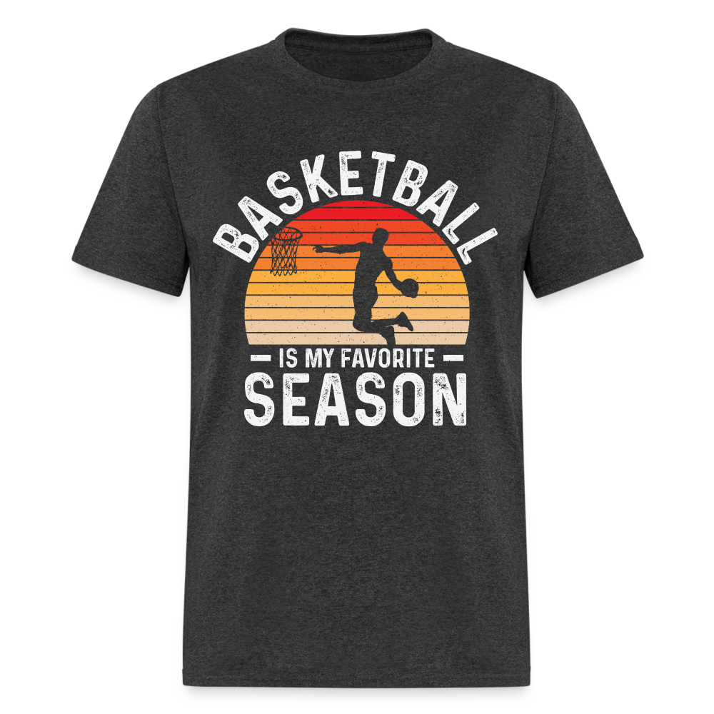 Basketball Is My Favorite Season T-Shirt - heather black