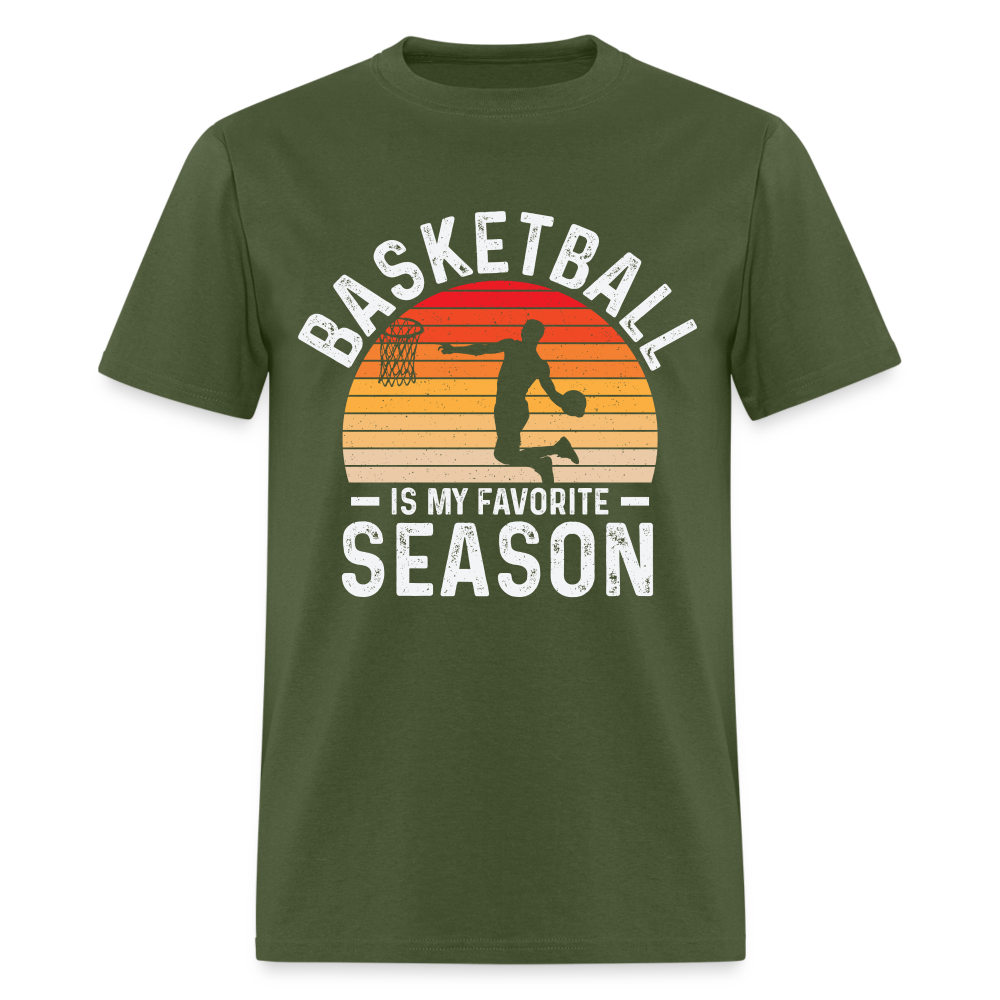 Basketball Is My Favorite Season T-Shirt - military green
