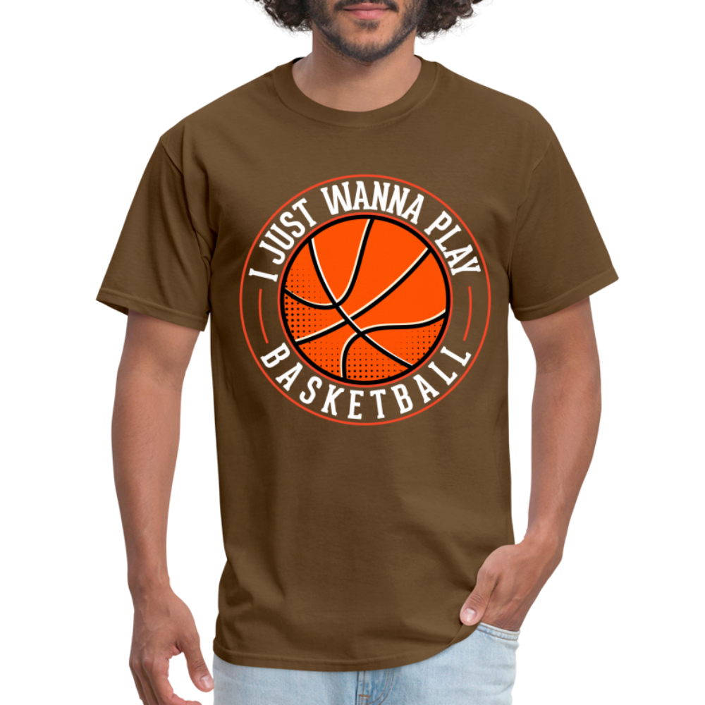 I Just Wanna Play Basketball T-Shirt - brown