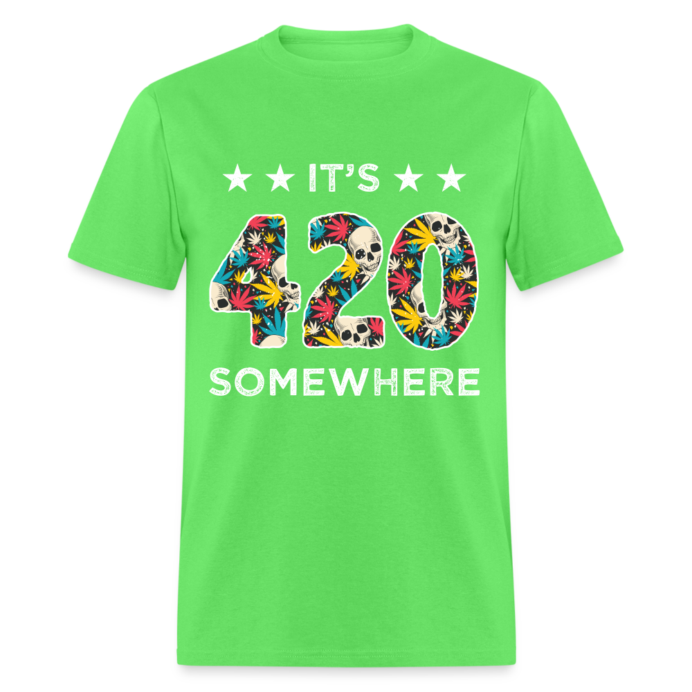 It's 420 Somewhere T-Shirt - kiwi