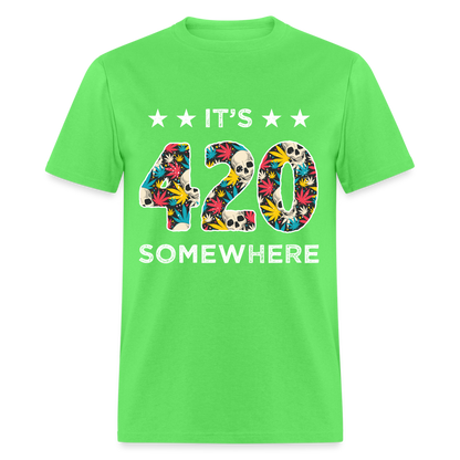 It's 420 Somewhere T-Shirt - kiwi