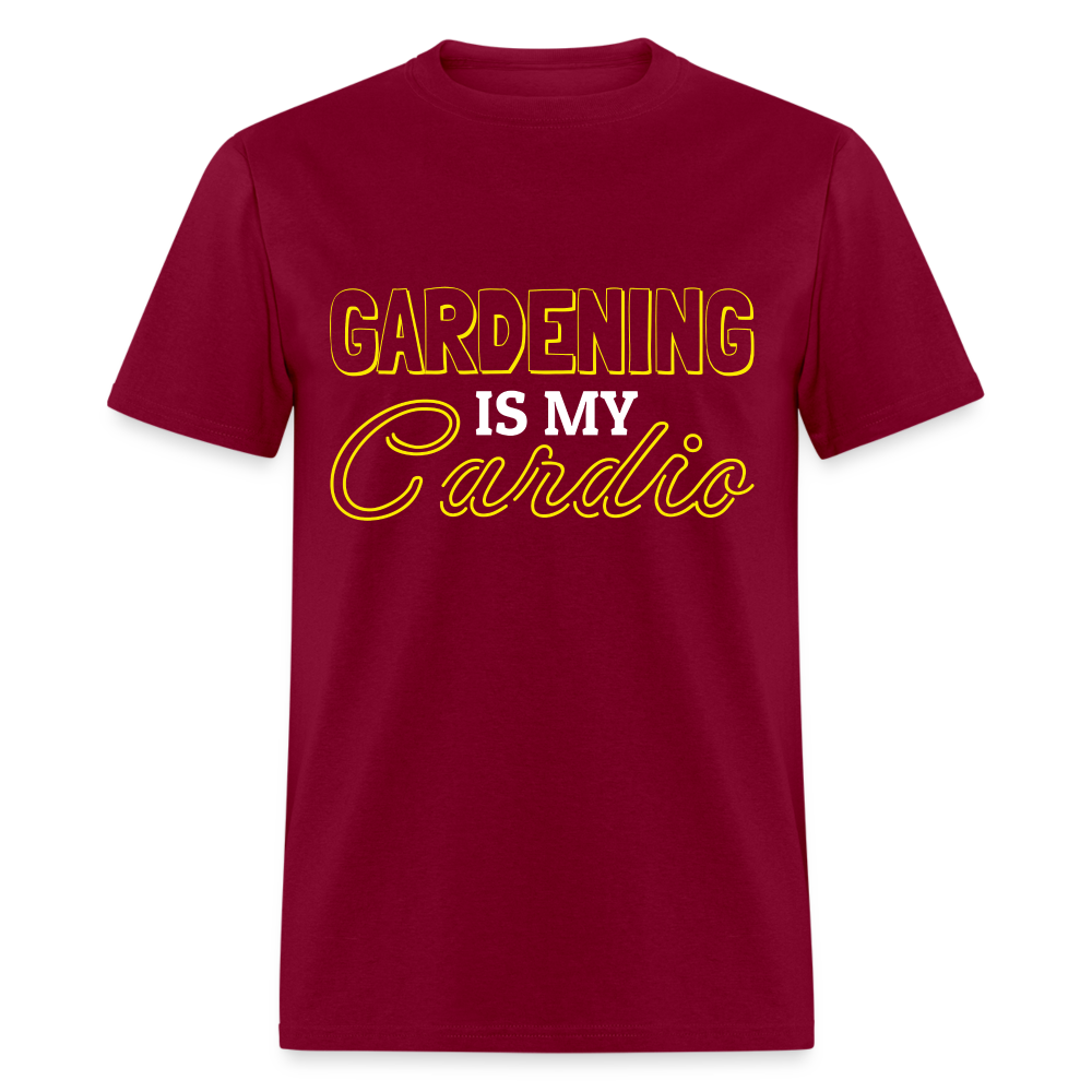 Gardening is my Cardio T-Shirt - burgundy