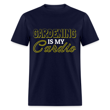 Gardening is my Cardio T-Shirt - navy