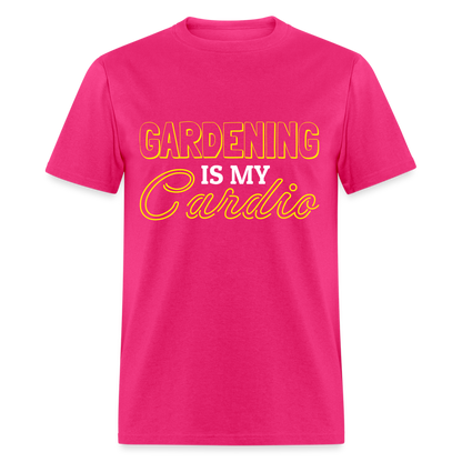 Gardening is my Cardio T-Shirt - fuchsia