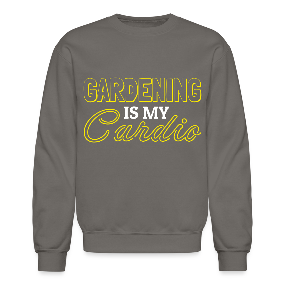 Gardening is my Cardio Sweatshirt - asphalt gray