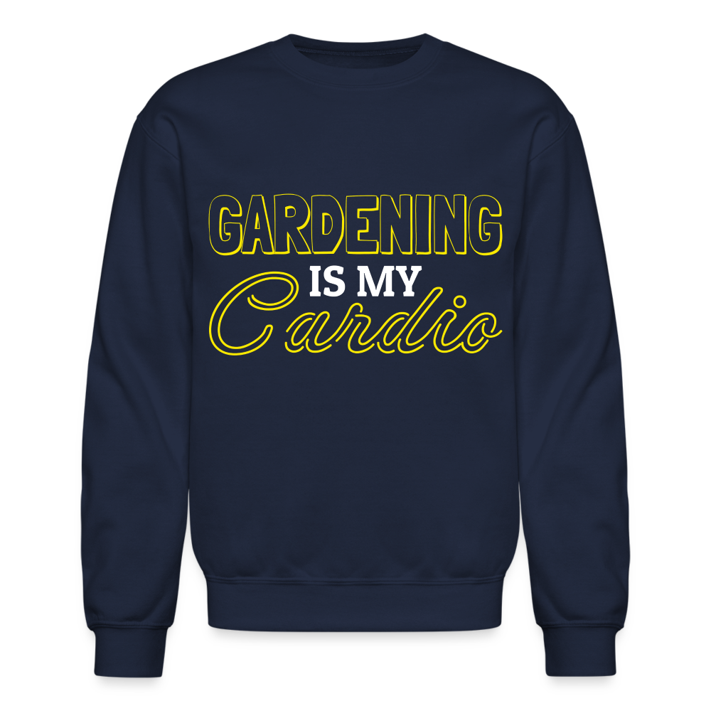Gardening is my Cardio Sweatshirt - navy