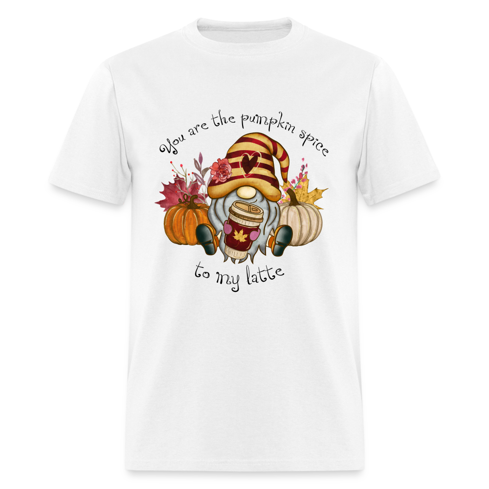 You Are The Pumpkin Spice To My Latte T-Shirt - white