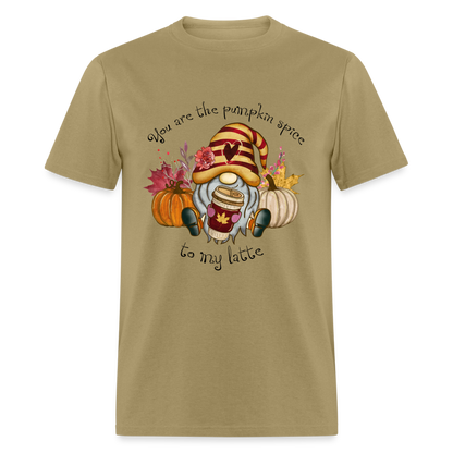You Are The Pumpkin Spice To My Latte T-Shirt - khaki