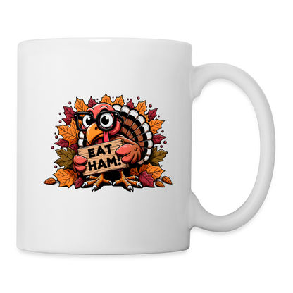 Thanksgiving Turkey Says Eat Ham Mug - white