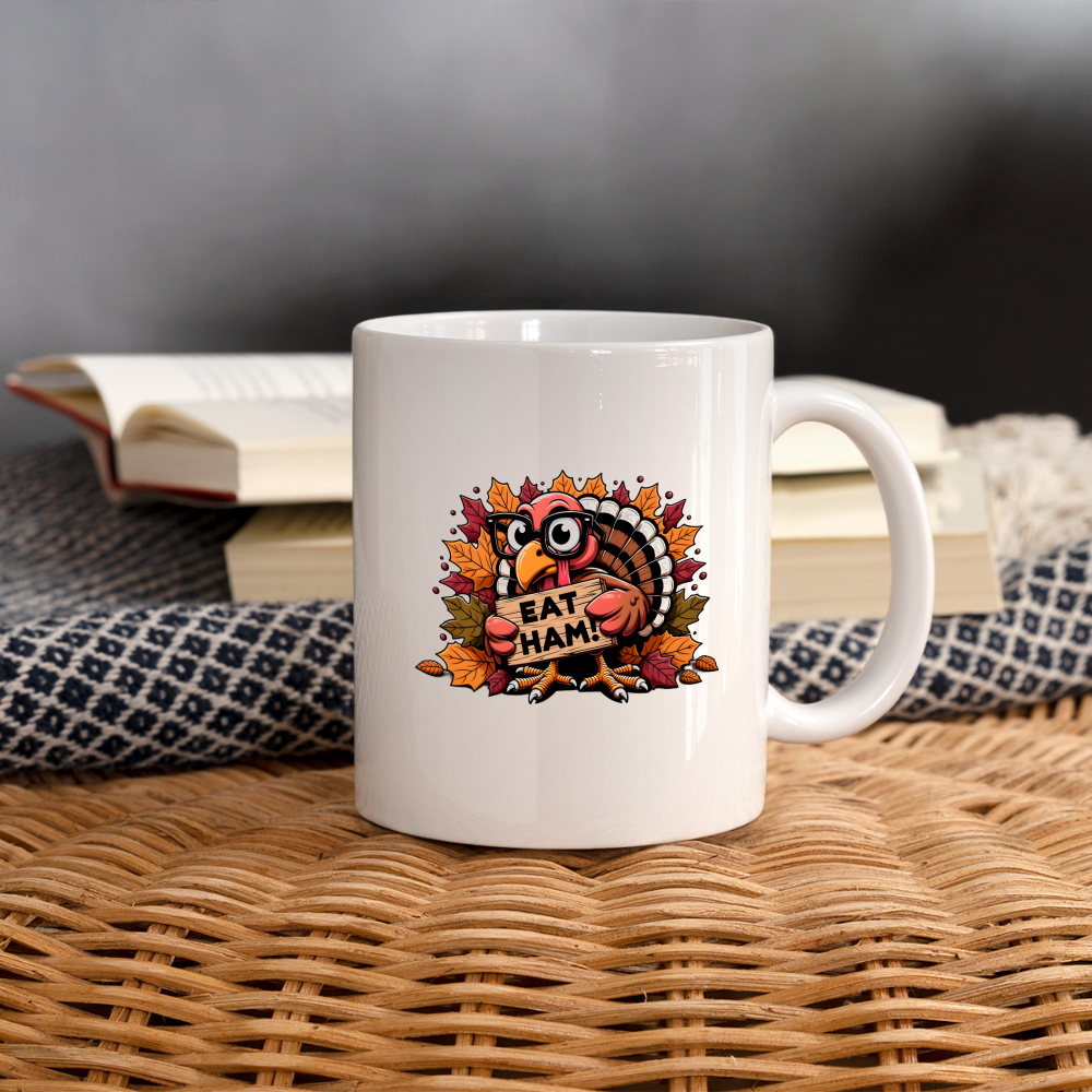 Thanksgiving Turkey Says Eat Ham Mug - white