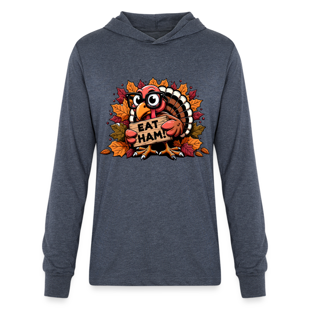 Thanksgiving Turkey Says Eat Ham Long Sleeve Hoodie Shirt - heather navy