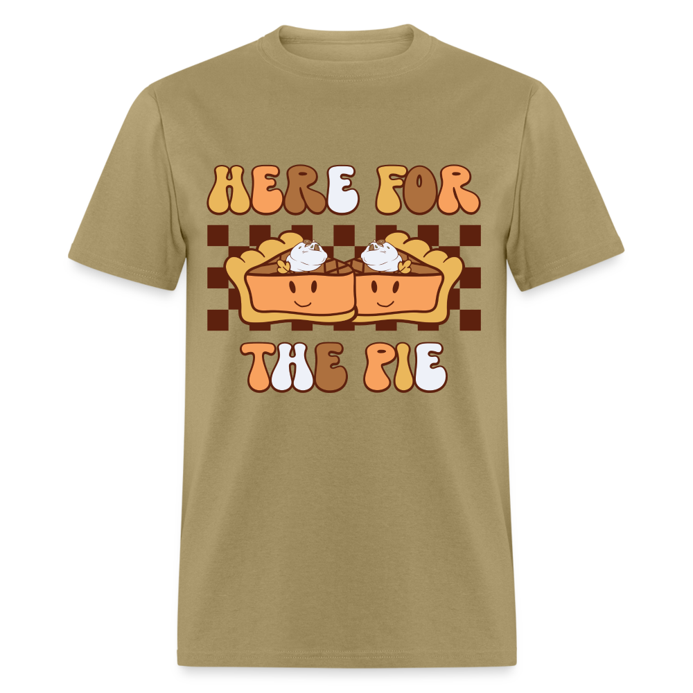 Here For The Pie - Holiday T-Shirt - khaki