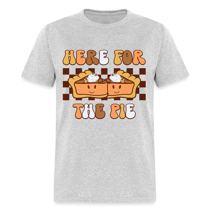 Here For The Pie - Holiday T-Shirt - heather gray
