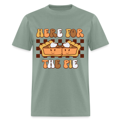 Here For The Pie - Holiday T-Shirt - sage