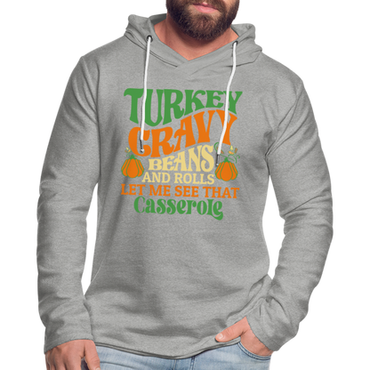 Turkey Gravy Beans and Rolls Let Me See That Casserole Terry Hoodie - heather gray